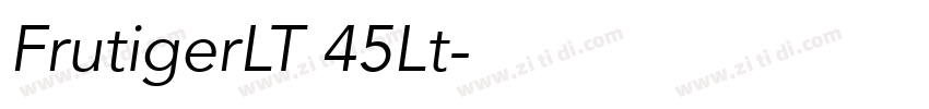 FrutigerLT 45Lt字体转换